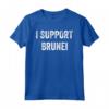 Sostengo Brunei - Brunei Sostenitore Maglietta - Ideale per Mostrare Amore per il Brunei
