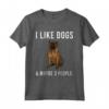 I Like Bullmastiff Dogs And Maybe 3 People - Maglietta Divertente per Amanti dei Cani - Regalo per il Cane