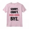 Sorry Can't Bungee Jumping Bye Maglietta - Leggera e Resistente per Veri Avventurieri - Acquista Online!