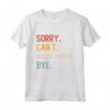 Sorry Can't Bungee Jumping Bye - Maglietta Divertente per Amanti del Salto Elastico - Regalo per Compleanno o Feste