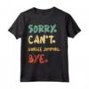Sorry Can't Bungee Jumping Bye - Adventure T-shirt for Outdoor Enthusiasts - Lightweight and Classic Fit