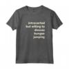 Introverted But Willing to Discuss Bungee Jumping - Personalized T-shirt for Bungee Jumping Lovers - Great Gift for Family - HapTiger Collection
