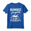 Divertente Bungee Jumping Amante Grafico - Bungee Jumping is my Therapy Maglietta per Uomini e Donne - Regalo Unico per Competizioni e Vita Quotidiana