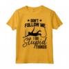 Divertente Bungee Jumping Lover Graphic Maglietta - Regalo Perfetto per Amanti del Bungee Jumping - Don't Follow Me I Do Stupid Things