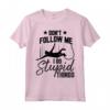 Divertente Bungee Jumping Lover Graphic Maglietta - Regalo Perfetto per Amanti del Bungee Jumping - Don't Follow Me I Do Stupid Things