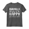 Cats Make Me Happy - You Not So Much - Burmilla Cat Maglietta per Amanti dei Gatti - Design Unico e Carino