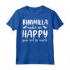 Cats Make Me Happy - You Not So Much - Burmilla Cat Maglietta per Amanti dei Gatti - Design Unico e Carino