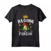 Frase Divertente Porcini per Lei - Regina dei Porcini Amante Funghi Maglietta - Perfetta per Raccoglitrici di Funghi