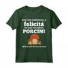 Funghi Porcini Divertente Micologo Fungaiolo Felicità Maglietta - Regalo Compleanno Natale Cacciatore di Funghi - Ideale per Passeggiate nel Bosco o in Montagna