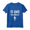 Io Amo Mia Moglie - Maglietta Divertente Cacciatore Caccia Papà - Regalo per Cacciatori