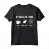 Divertente Beccaccia Caccia Cacciatore My Plan For Today Maglietta - T-shirt Caccia alla Beccaccia Grafica Originale