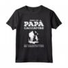 Citazione Divertente Padre Cacciatore - Maglietta per Cacciatori - Regalo Divertente per Papà Cacciatore