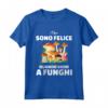 Funghi Porcini Divertente Fungaiolo Felice Maglietta - Sono Felice Quando Vado a Funghi - Ideale per Raccoglitori e Cacciatori di Funghi