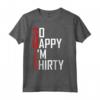 Funny 30th Birthday Gift - So Happy I'm Thirty 30 Year Old Maglietta - Hilarious Tee for Women, Men - Ideal for Birthdays and Holidays