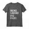Padel Divertente Meno Lavoro Canotta - Leggera e Comoda per le Partite - Acquista Online Top da Padel