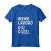 Padel Divertente Meno Lavoro Canotta - Leggera e Comoda per le Partite - Acquista Online Top da Padel