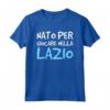 Nato Giocare Lazio Maglietta Divertente Bambino Tifoso - Ideale Regalo per Supportare la Squadra del Cuore - Marca HapTiger