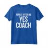 Funny Coaching Gift for Men - Repeat After Me Yes Coach Felpa con Cappuccio - Ideale per Allenatori e Giocatori di Calcio - Regalo Divertente per Appassionati di Calcio