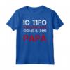 Maglietta Divertente Bambino - Regalo Tifoso Salernitana Papà - T-shirt Calcio con Frase Io Tifo Salernitana - Marca HapTiger
