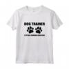 Dog Trainer I Speak Human & Dog - Maglietta Divertente per Proprietari di Cani - Ideale come Regalo per Addestratori di Cani