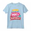 Today is My Dog's Birthday - Boy Dog Mom Women Pet Owner Gifts Maglietta - Fun Dog Birthday Shirt for Men & Women