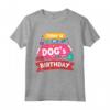 Today is My Dog's Birthday - Boy Dog Mom Women Pet Owner Gifts Maglietta - Fun Dog Birthday Shirt for Men & Women