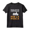 Regalo Pesca Maglietta Fortunata per Pescatore - Ideale Accessorio da Pesca