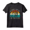 Of Course I Cum Fasts I Gots Fishs To Catch T-shirt Maglietta Pesca HapTiger - Regalo Divertente per Papà e Amanti della Pesca - Ideale per Compleanno o Natale