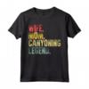 Madre Donne Divertente Regalo T-Shirt - Canyoning Legend Maglietta per Moglie e Mamma - Ideale per Regalo Unico o Vintage