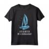 La Vita è Meglio su un Catamarano - Maglietta Vela Trapezio per Marinai e Appassionati di Vela - Ideale come Regalo Nautico
