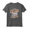 È una cosa Zelda che non capiresti - Maglietta Personalizzata con Nome per Compleanni o Natale - Regalo Divertente per Zelda