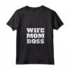 Donna Wife Mom Boss - Maglietta Divertente per la Festa della Mamma e il Giorno del Capo - Regalo Originale per Moglie, Mamma e Datrice di Lavoro