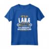 è una cosa Lara che non capiresti - Lara TShirt Maglietta per Natale, Ringraziamento o Compleanno - Regalo Unico per Lara