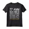 77 Anni di Compleanno - Idee Regalo Divertente Uomo Donna - Maglietta Vintage Edizione Limitata