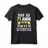 Regalo Divertente - Non Ho 71 anni - Compleanno Uomo Donna Maglietta Vintage Edizione Limitata - Ideale per Festa della Mamma, Festa del Papà, Halloween, Natale.
