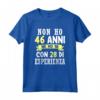 Regalo Divertente Non Ho 46 anni Di Compleanno Uomo Donna Maglietta - Edizione Limitata Vintage - Ideale per Festa del Papà o Natale