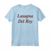 Lasagne Del Rey - Maglietta Divertente HapTiger per Halloween e Compleanni - Regalo Unico per Festività