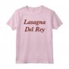 Lasagne Del Rey - Maglietta Divertente HapTiger per Halloween e Compleanni - Regalo Unico per Festività