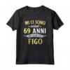 Mi Ci Sono Voluti 69 Anni Di Compleanno - Edizione Limitata Maglietta Divertente Vintage - Regalo Ideale per Uomo Donna Compleanno 69 Anni