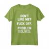 Maglietta con Scritta in Inglese 'Don't Like Me?' Fuck Off, Problem Solved - T-Shirt Divertente e Offensiva con Slogan Sarcastico Maleducato