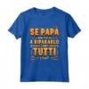 Se Papà non Riesce a Ripararlo Siamo Tutti Fregati - Maglietta Divertente Regalo per Padri Artigiani - Acquista Online