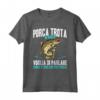 Porca Trota Divertente Pescatore Umorismo Sarcastico Pesca Maglietta - Ideale per Compleanno o Natale - Abbigliamento da Pesca Uomo