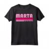 MARTA Nome Personalizzato Retrò Vintage 80s 90s Compleanno Maglietta - Regalo Divertente per la Festa della Mamma e Compleanni Unici