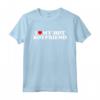 I Love My Hot Boyfriend - Funny Valentine's Day T-Shirt for Your Partner - Ideal Gift for Birthday, Christmas, Father's Day or Mother's Day