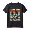 Lettore Musicale Divertente con Scritta 'I'm the DJ Not A Jukebox' - Maglietta Regalo per DJ - Ideale per Compleanni e Feste