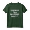 Faccia Finta di Essere un Cavoletto di Bruxelles - Divertente Maglia a Manica per Natale - Ideale per Cucinare e Mangiare Cavoletti di Bruxelles