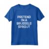 Faccia Finta di Essere un Cavoletto di Bruxelles - Divertente Maglia a Manica per Natale - Ideale per Cucinare e Mangiare Cavoletti di Bruxelles