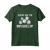 Everyday Im Brusselin - Cavoletti di Bruxelles Go Vegan Pun Designer Maglietta - Ideale per Regalo a Amanti del Fitness e Attivisti Vegetariani