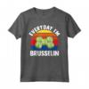 Everyday I'm Brusselin Funny Cavoletti di Bruxelles Maglietta - Ideale per Vegani e Amanti della Verdura - Regalo Divertente per Giardinieri