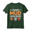 I Make Mud Look Good - Maglietta Ceramista per Appassionati di Ceramica e Vasi - Ideale per Artisti e Amanti dell'Arte